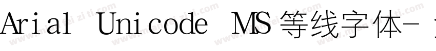 Arial Unicode MS等线字体字体转换